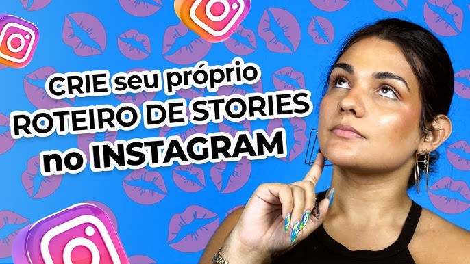 10 dicas pra aumentar as visualizações nos Stories - Postgrain