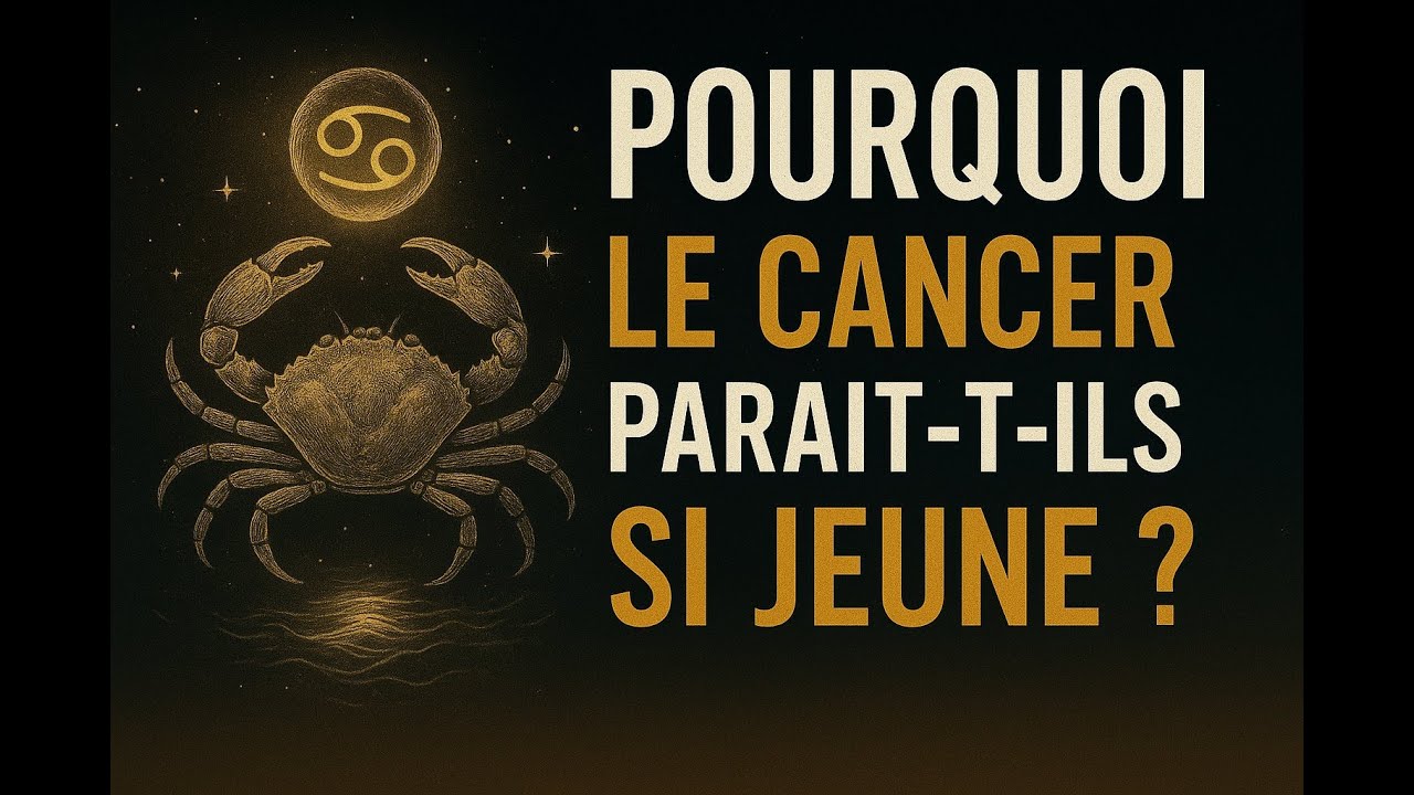 POURQUOI LE CANCER PARAÎT-IL SI JEUNE ? | Le secret lunaire qui défie le temps 🌙