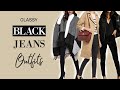 CLASSY Black Jeans Outfit Ideas You NEED To Try | Classy Outfit Ideas