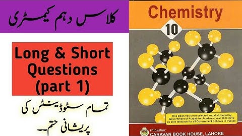 class 10 chemistry chapter 2 long and short question (part 1) by ijaz foundation academy