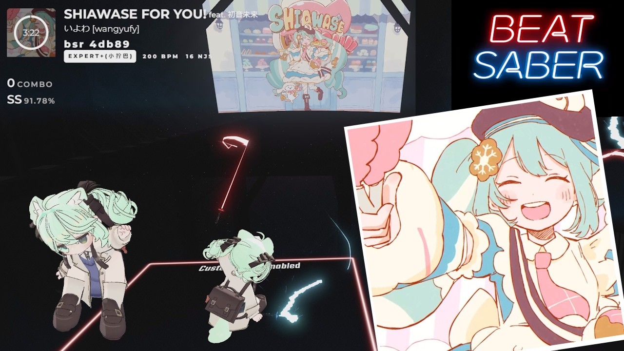 [Beat Saber] SHIAWASE FOR YOU! / いよわ feat. 初音ミク - Expert+(1145/1148 - SS - 91.78%)