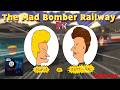 The Mad Bomber Railway Beavis and Butt Head Update The Mad Bomber Railway Beavis and Butt Head Update