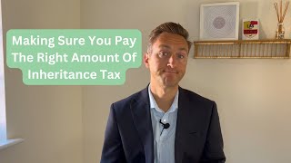 Making Sure You Pay The Right Amount Of Inheritance Tax by Carl Roberts 115 views 6 months ago 9 minutes, 27 seconds