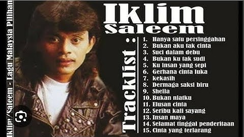 POP MELAYU SLOW ROCK  SALEEM IKLIM FULL ALBUM TANPA IKLAN