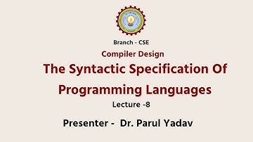 Compiler Design The Syntactic Specification of Programming Languages | AKTU Digital Education