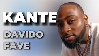 Davido ft Fave – Kante | Full Lyrics