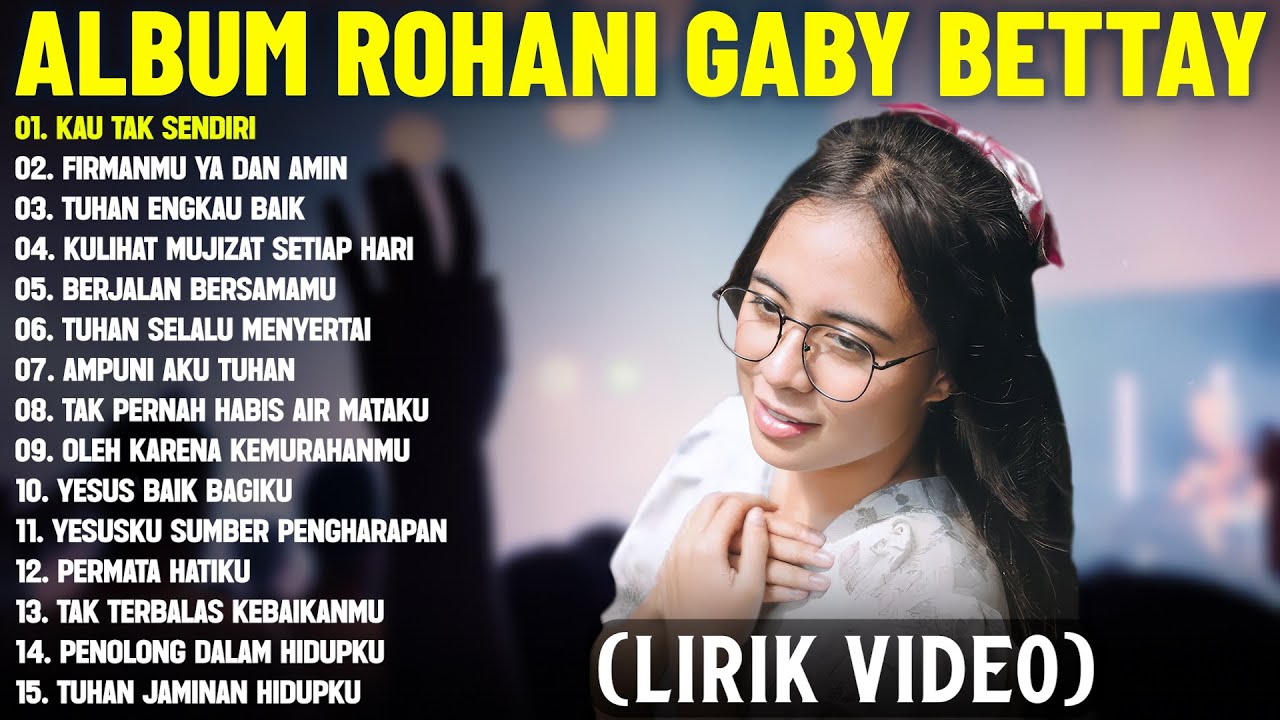 Lagu Rohani Gaby Bettay Terbaik 2025 Full Album (Lirik Video) || Lagu Rohani Menyejukkan Hati 2025