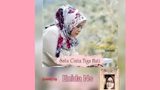 SATU CINTA TIGA HATI - VANNY VABIOLA (cover) by Enida Ns #songcover
