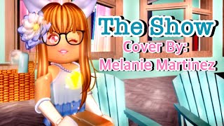 ||The Show✨|Cover by: Melanie Martinez| Mini Royale High Music Video | TheGacha Kitten