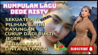 SEKUATE ATI - DEDE RISTY || FULL ALBUM KUMPULAN LAGU DEDE RISTY TERBARU‼️