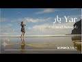 Sonbol Taefi Yar Beloved Music Video یار 