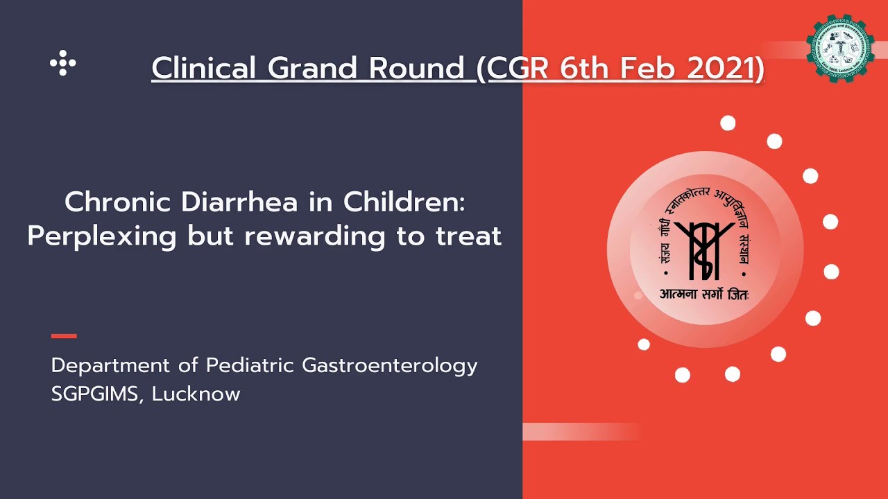 Chronic Diarrhea in Children, CGR 6 Feb 2021