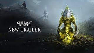 One Last Breath – New Trailer