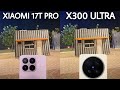 Xiaomi 17T Pro VS Vivo X300 Ultra Camera Test