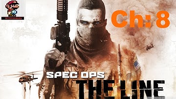 Spec Ops: The Line - Chapter 8: The Gate [No commentary] [Full HD]