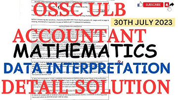 OSSC ACCOUNTANT 30TH JULY 2023||DATA INTERPITATION||ପରୀକ୍ଷାରେ ଆସିଥିବା ପ୍ରଶ୍ନର ଉତ୍ତର। OFFICIAL ANSWER