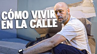 ASÍ SOBREVIVÍ VIVIENDO en la CALLE (COMIDA, CAMA, ROPA, DUCHA) - SUPERVIVENCIA URBANA