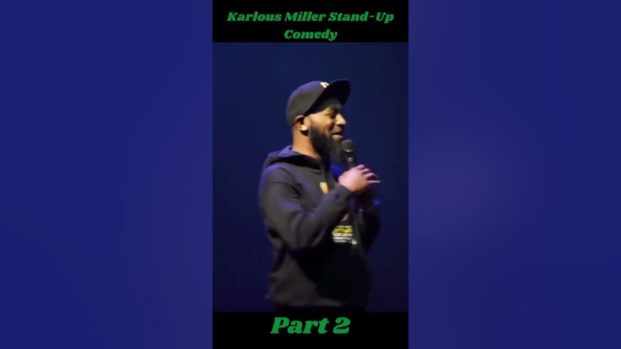Karlous Miller StandUp Comedy YouTube