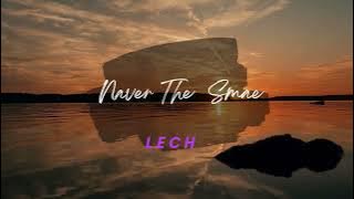 Lech Naver -The Same   X Dj H2O