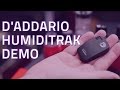 D'Addario Humiditrak Demo - Bluetooth Guitar Humidity and Temperature Sensor