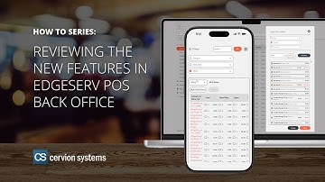 How to Series: Reviewing the New Features in EdgeServ POS Back Office