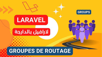 44- Route Groups laravel darija
