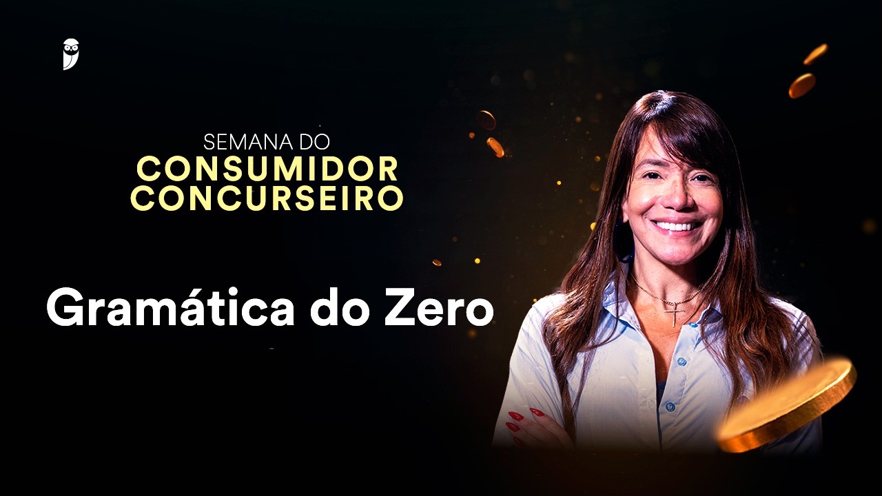 Gramática do Zero - Semana do Consumidor Concurseiro