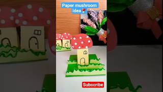 🍄Paper mushroom idea🍄