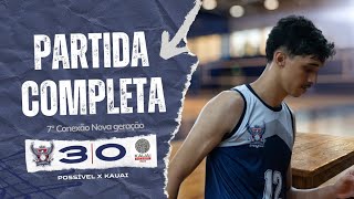 7° Conexão Nova Geração - Sub-19 Masculino | Vôlei possível vs Kauai - Partida Completa