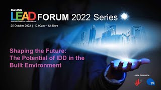 BuildSG LEAD Forum 2022 Series Session 2 (25 Oct 2022)