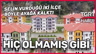 Yeni Binalar Yeni Hayatlar Selin Vurduğu Bozkurt Ve Ayancık Ayağa Kalktı - Tgrt Haber