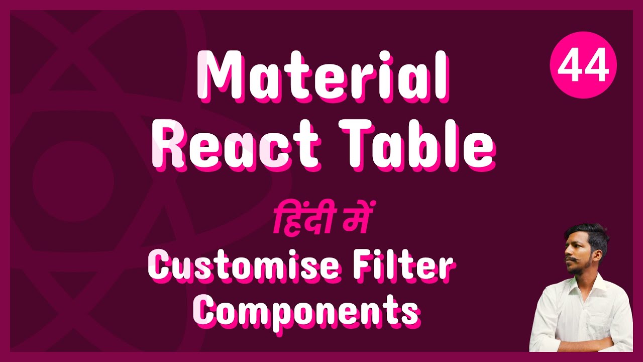 Material React Table 2 - How to Customise Column Filter Components ...