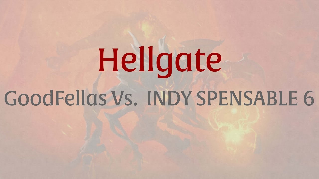 [Hellgate] GoodFellas Vs. INDY SPENSABLE