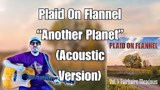 Another Planet (Acoustic Version) - Nolan Randall Of Plaid On Flannel