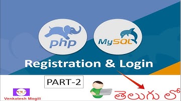Registration and Login using PHP & MYSQL - Part-2 in Telugu by #VenkateshMogili  #WebGuru