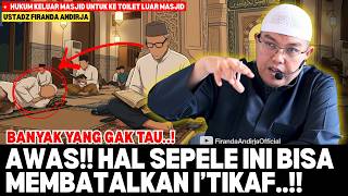 TRIVIAL Things That Invalidate I'TIKAF in the Mosque! BE CAREFUL! | Islamic Studies by Ustadz Fir...