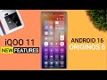 iQOO 11 OriginOS 6 Update - 25+ Amazing Features | Android 16 New Update iQOO 11