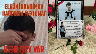 18 Yaşli Elgün İbrahi̇movun Faci̇əli̇ Ölmü Həqi̇qətlər Ortaya Çixdi