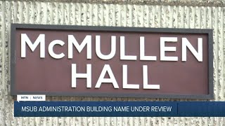 MSU Billings considering renaming main hall after namesake's racist comments discovered