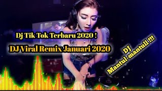 DJ TIK TOK TERBARU 2020 | DJ VIRAL TIK TOK JANUARI 2020 REMIX FULL BASS ENAK