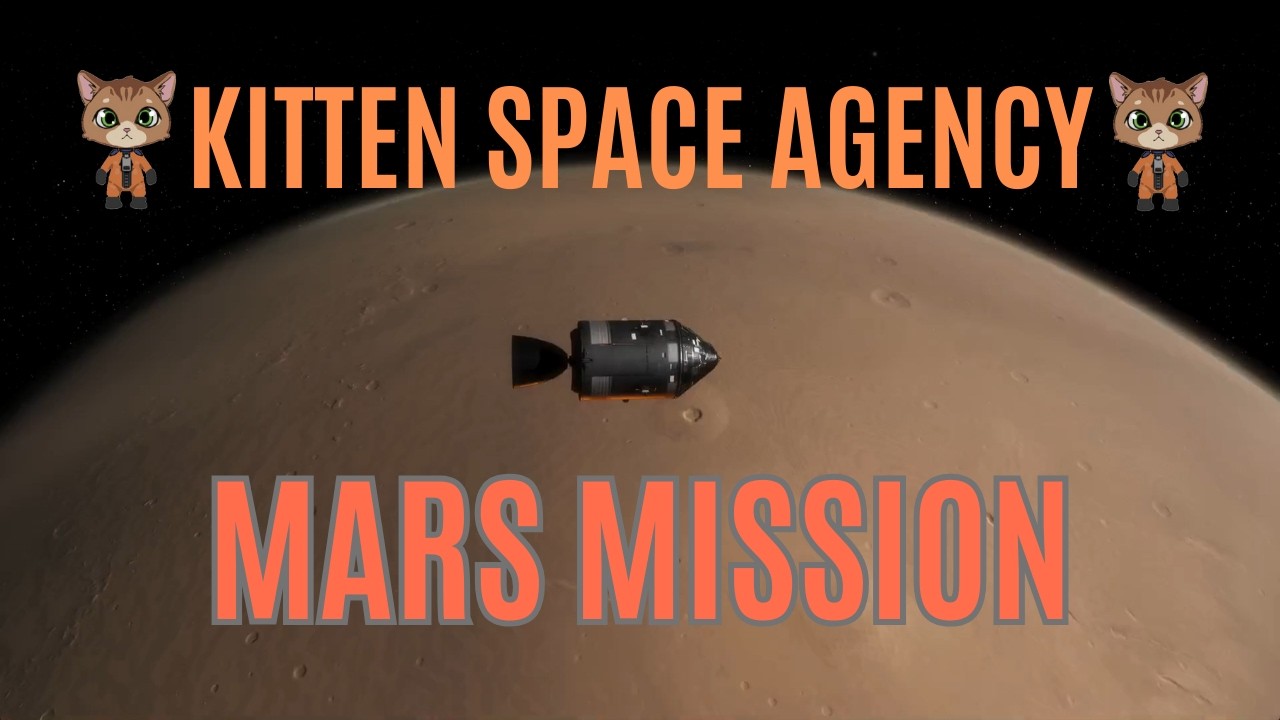 Kitten Space Agency - First Look at a Mission to Mars & Hilarious Glitches