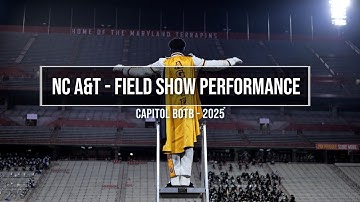 North Carolina A&T Marching Band - Field Performance - Capitol BOTB - 2025