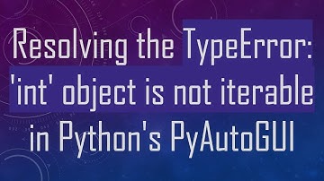 Resolving the TypeError: 