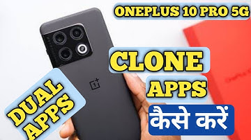 How To Clone App in OnePlus 10 Pro 5G | OnePlus 10 Pro 5G Dual Apps kaise kare |