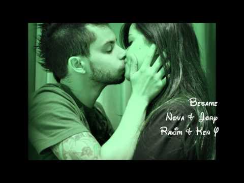 Besame (Official Remix) - Nova & Jory Ft. Rakim & Ken Y