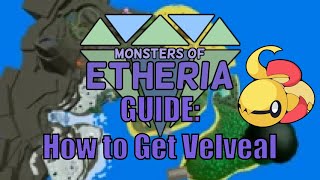 How to Get Velveal in Monsters of Etheria | Monsters of Etheria