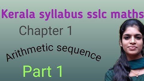 ARITHMETIC SEQUENCE|KERALA SYLLABUS| SSLC MATHS CHAPTER 1: PART 1