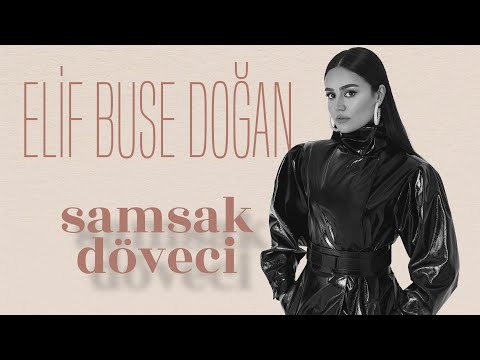 Elif Buse Doğan - Samsak Döveci (Official Audio)