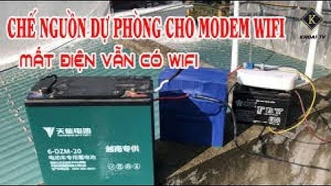 Chế nguồn dự phòng cho modem wifi | dùng wifi khi mất điện !Doi Ten Wifi
