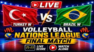 Turkey W vs Brazil W, LIVE Women's Volleyball Nations League Final Match LIVE Score, Watch Along